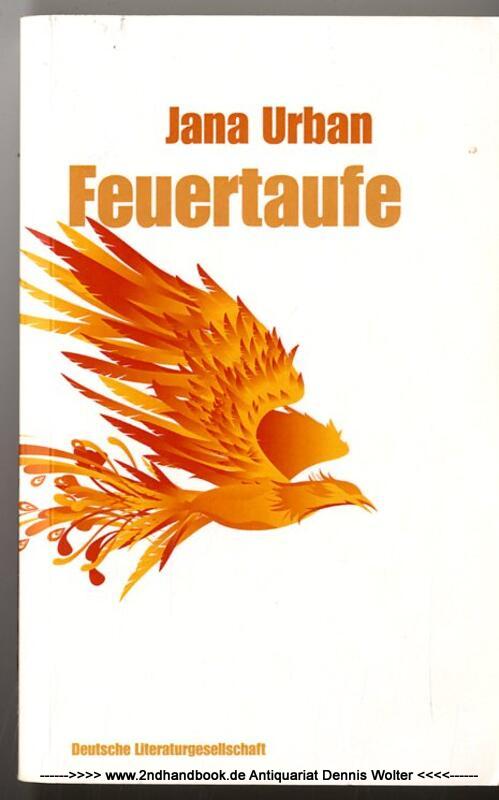 Feuertaufe - Urban, Jana (Verfasser)