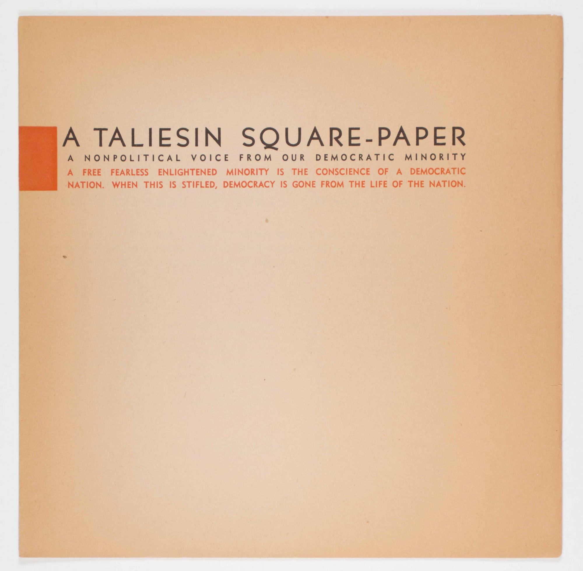 A Taliesin Square Paper : A Nonpolitical Voice From Our Democratic