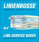 Linienbusse : fahrgastfreundlich, wirtschaftlich, schadstoffarm = Line service buses. VDV, Verband Deutscher Verkehrsunternehmen ; VDV-Förderkreis e.V. [Konzeption und Red. Adolf Müller-Hellmann . Autoren von Einzelbeitr. Markus Balke . Übers.: Lissy Stahlberg] / Verband Deutscher Verkehrsunternehmen: Blaue Buchreihe des VDV ; [Bd. 4] - Müller-Hellmann, Adolf (Herausgeber)