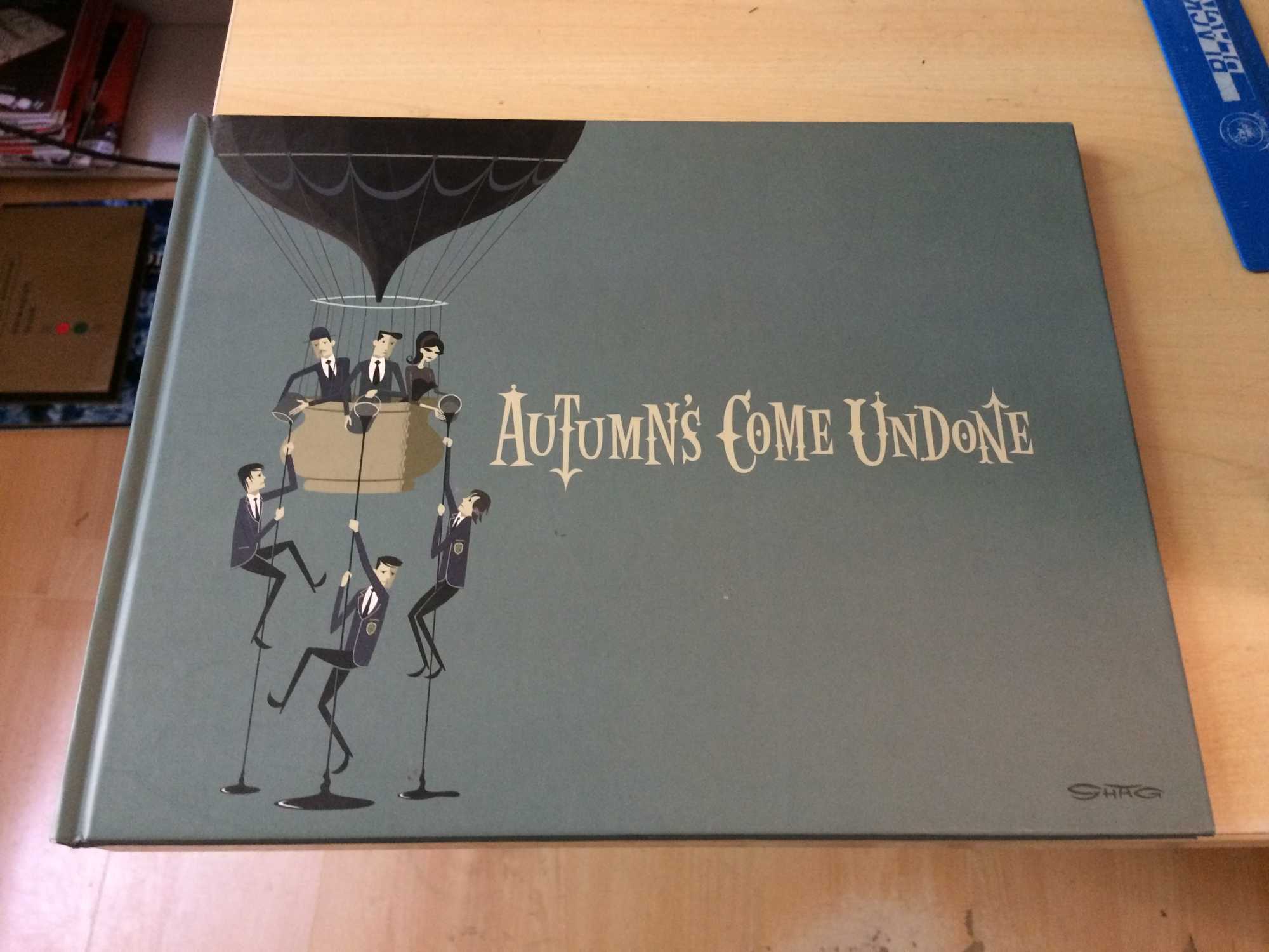 Autumn's Come Undone by Shag: Very Good Hardcover (2009) First Edition ...