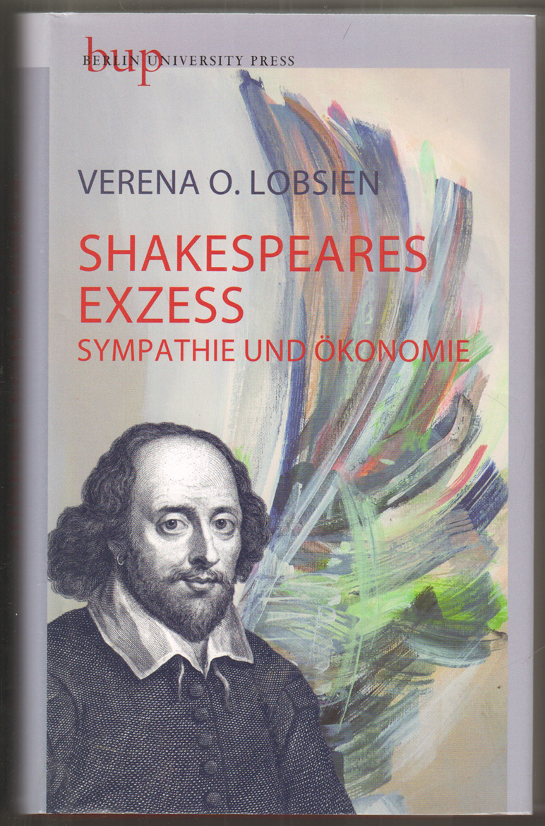 Shakespeares Exzess. Sympathie und Ökonomie. - Olejniczak Lobsien, Verena