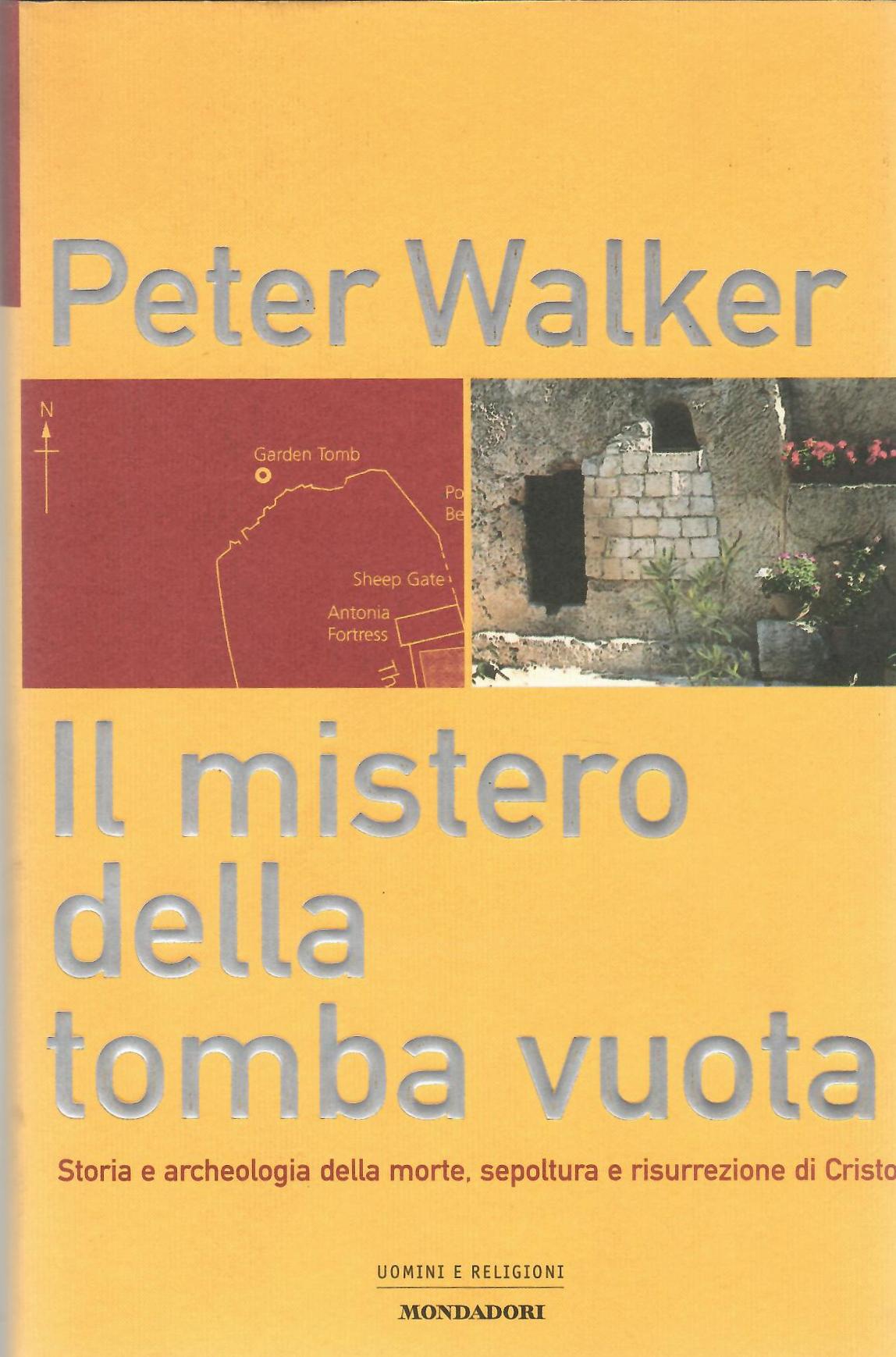 Abebooks Il mistero della tomba vuota. Storia e archeologia della morte sepoltura e risurrezione di Cristo