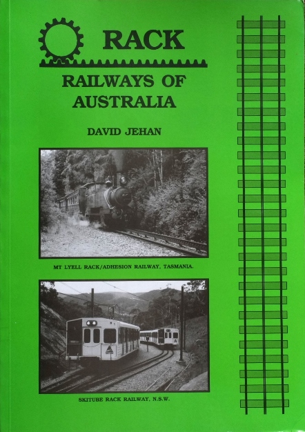 RACK RAILWAYS OF AUSTRALIA - JEHAN DAVID