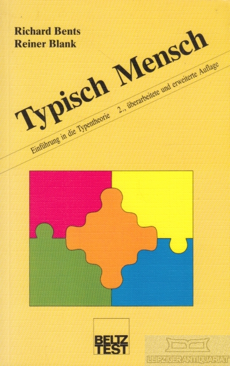 Typisch Mensch Einführung in die Typentheorie - Bents, Richard / Blank, Reiner