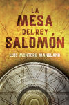 La mesa del rey Salomón - Luis Montero Manglano