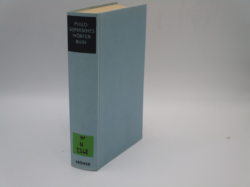 Philosophisches Wörterbuch. Neu bearb. von Georgi Schischkoff. 21. Aufl. - Schischkoff, Georgi Bearb. Schmidt, Heinrich