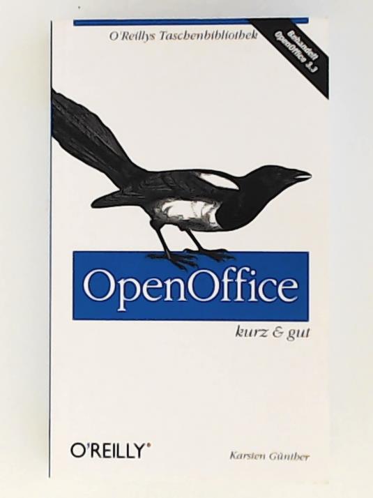 OpenOffice - kurz & gut (O'Reillys Taschenbibliothek) - Karsten Günther