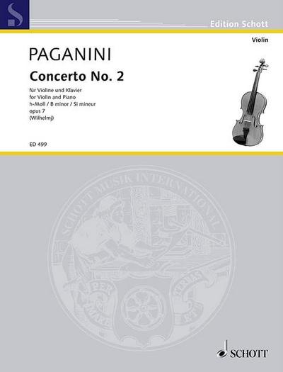 Concerto Nr. 2 h-moll, op. 7 : op. 7. Violine und Orchester. Klavierauszug mit Solostimme., Edition Schott - Niccolò Paganini