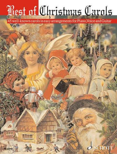 Best of Christmas Carols, für Klavier, Gesang und Gitarre : 45 well-known carols in easy arrangements for Piano, Voice and Guitar - Barrie Carson Turner