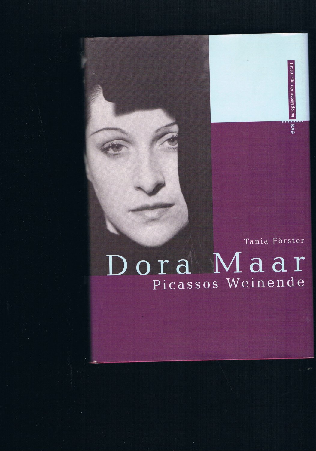 Dora Maar Picassos weinende - Tania Förster