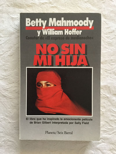 No sin mi hija - Betty Mahmoody y William Hoffer