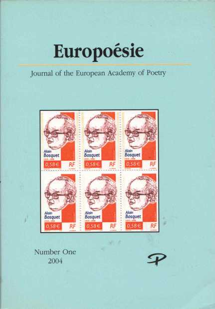 Euopoesie, Journal of the European Academy of Poetry, Number One, 2004 - John F ; Portante, Jean ; Koltz, Anise (editors) Deane