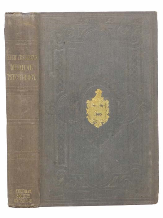 The Principles of Medical Psychology: Being the Outlines of a Course of Lectures - Von Feuchtersleben, Baron Ernst; Lloyd, H. Evans; Babington, B.G.