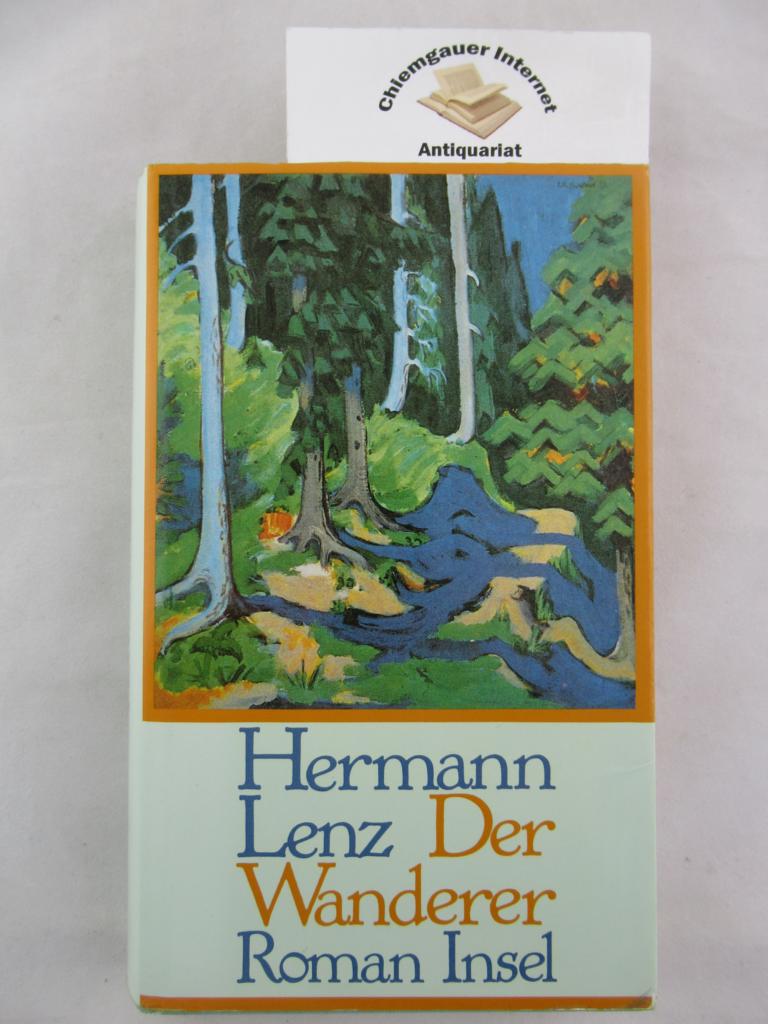 Der Wanderer. Roman. - Lenz, Hermann