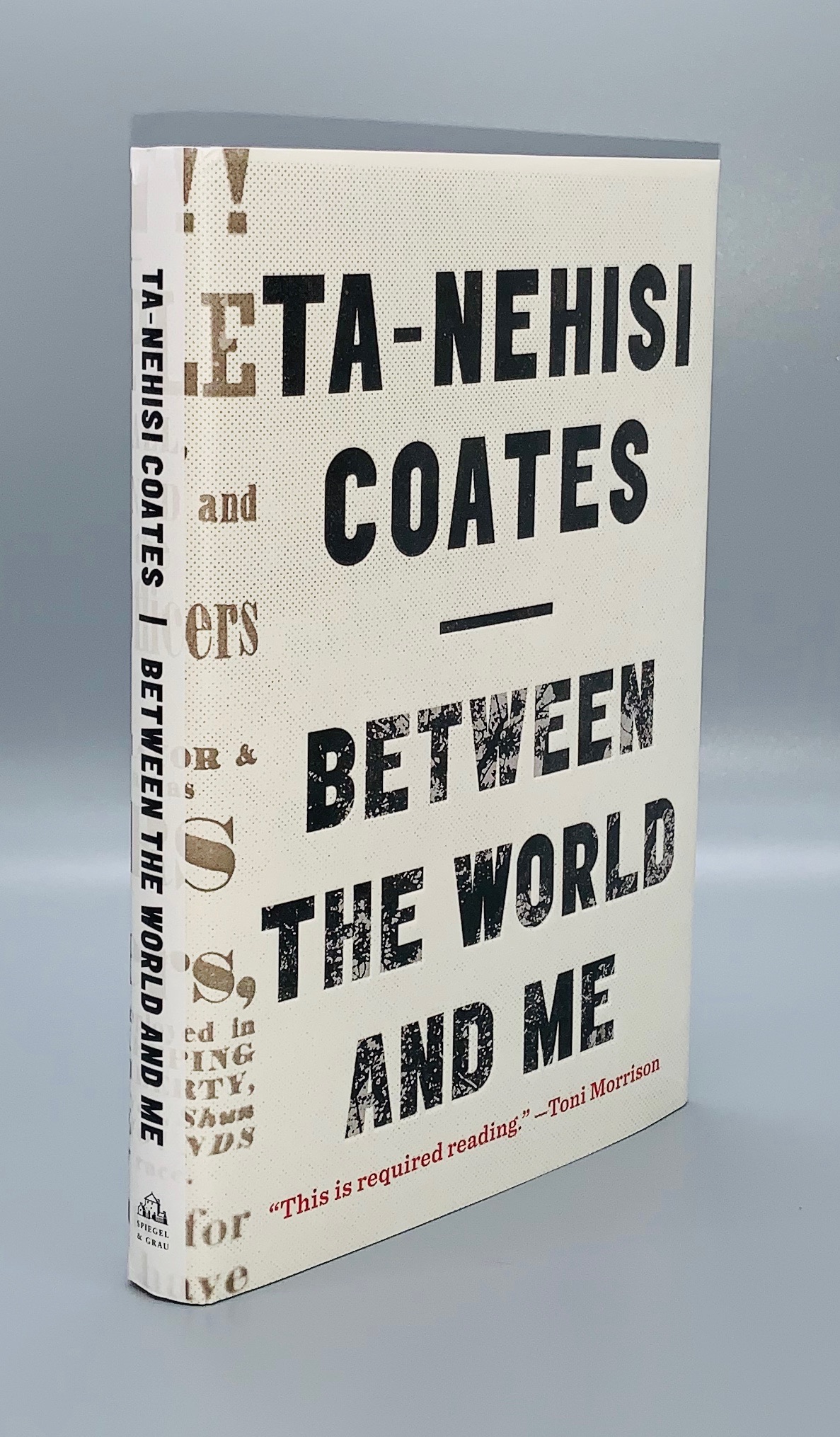 Between the World and Me: By Ta-Nehisi Coates
