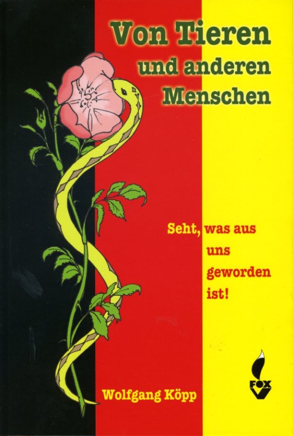 Von Tieren und anderen Menschen. Seht, was aus uns geworden ist! Ein Tierarztleben zwischen Bauern und Sozialismus. - Köpp, Wolfgang