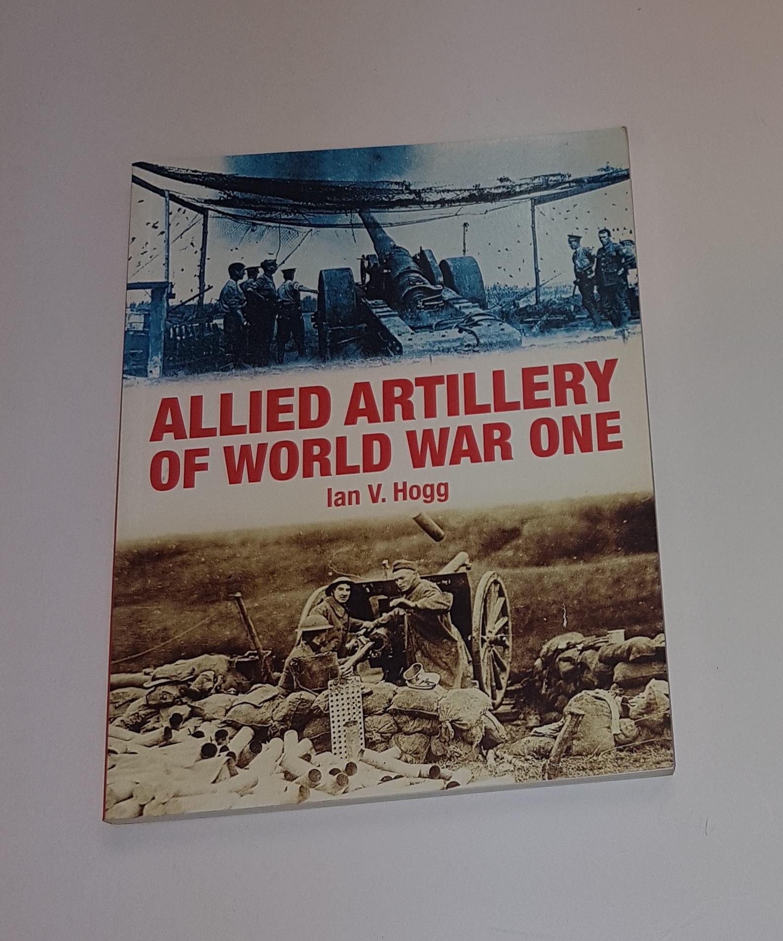 Allied Artillery of World War One - Hogg, Ian V