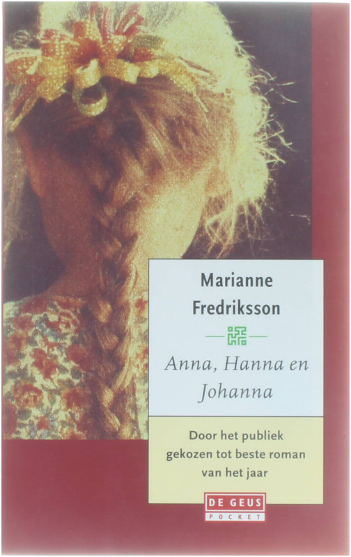 Anna, Hanna en Johanna - Marianne Fredrikson