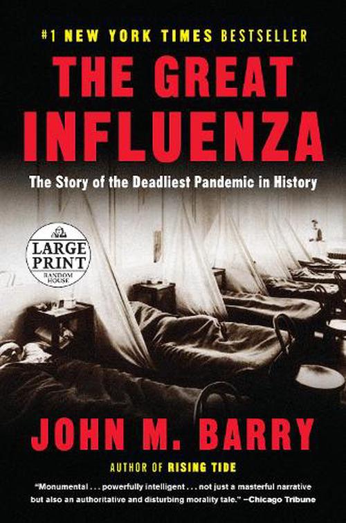 The Great Influenza: The Story of the Deadliest Pandemic in History (Paperback) - John M. Barry