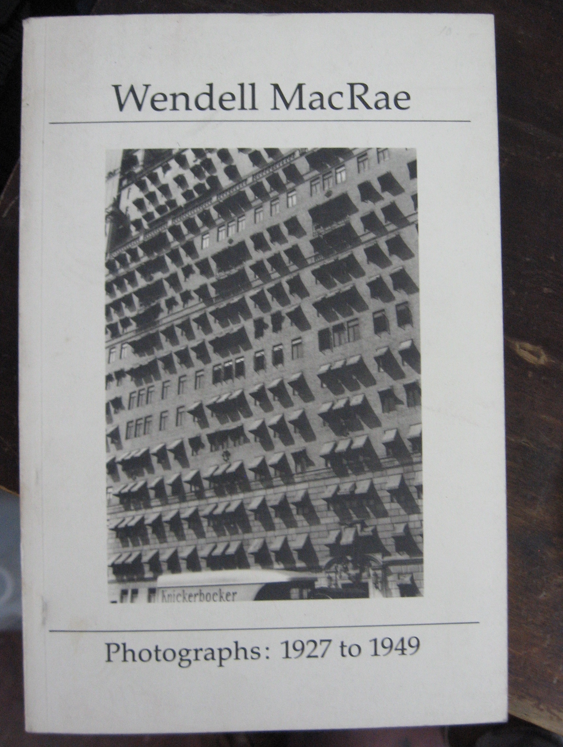 Wendell MacRae - Photographs: 1927 to 1949 - MacRae, Wendell et al.