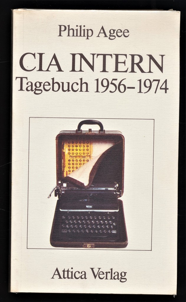 CIA intern : Tagebuch 1956 - 1974 - Agee, Philip