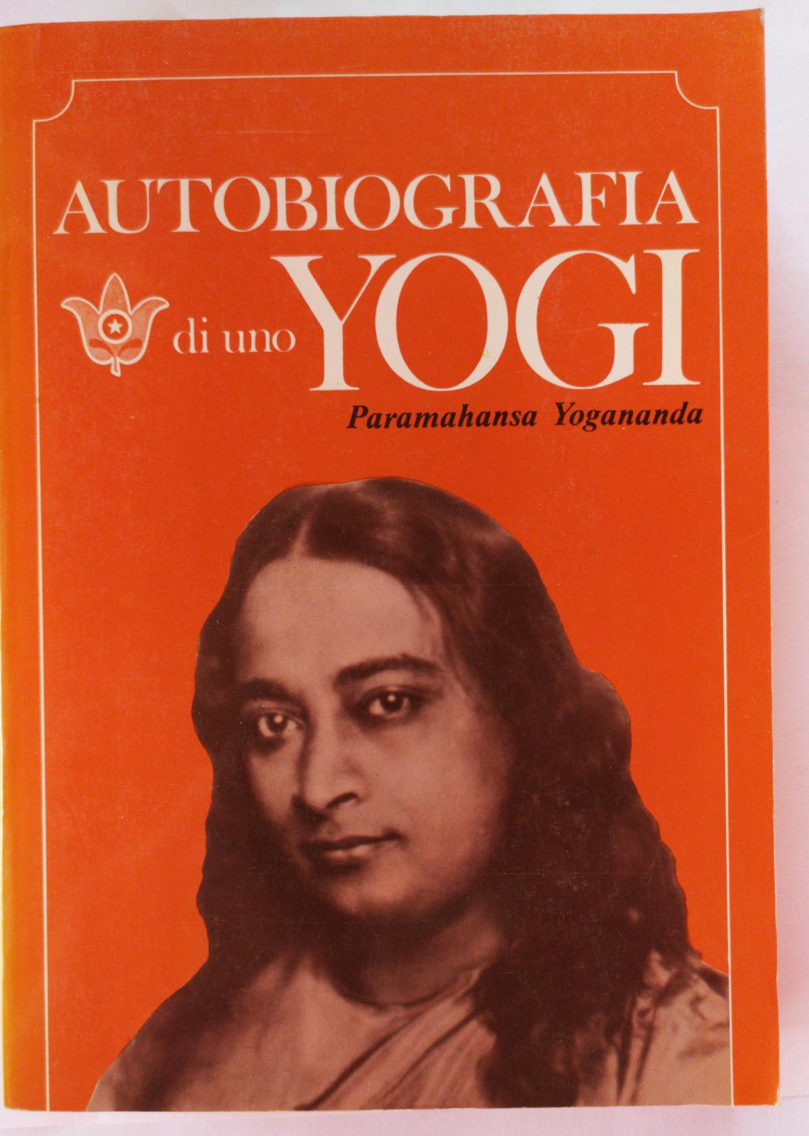 Autobiografia di uno yogi (Paramahansa Yogananda)