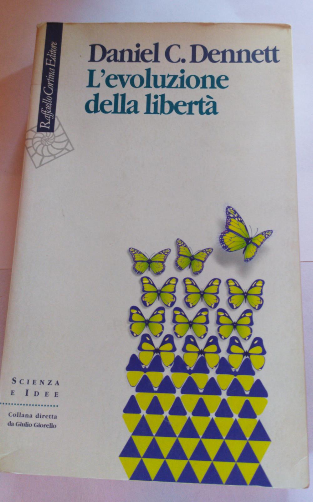 L'evoluzione della liberta' - Daniel Dennett