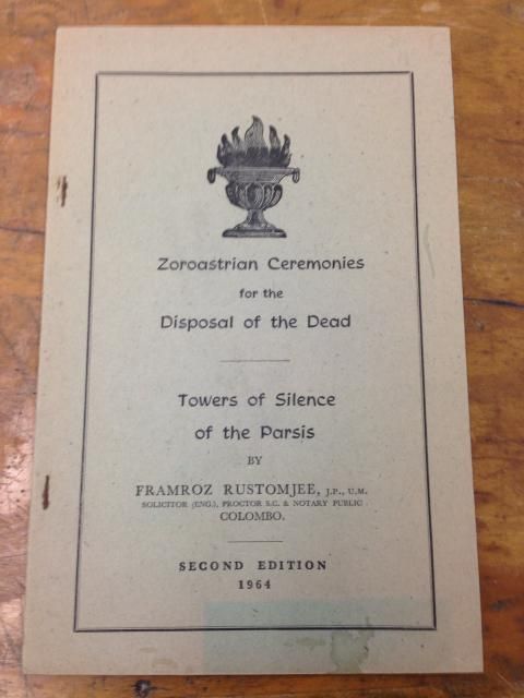 Zoroastrian Ceremonies for the Disposal of the Dead and Towers of ...
