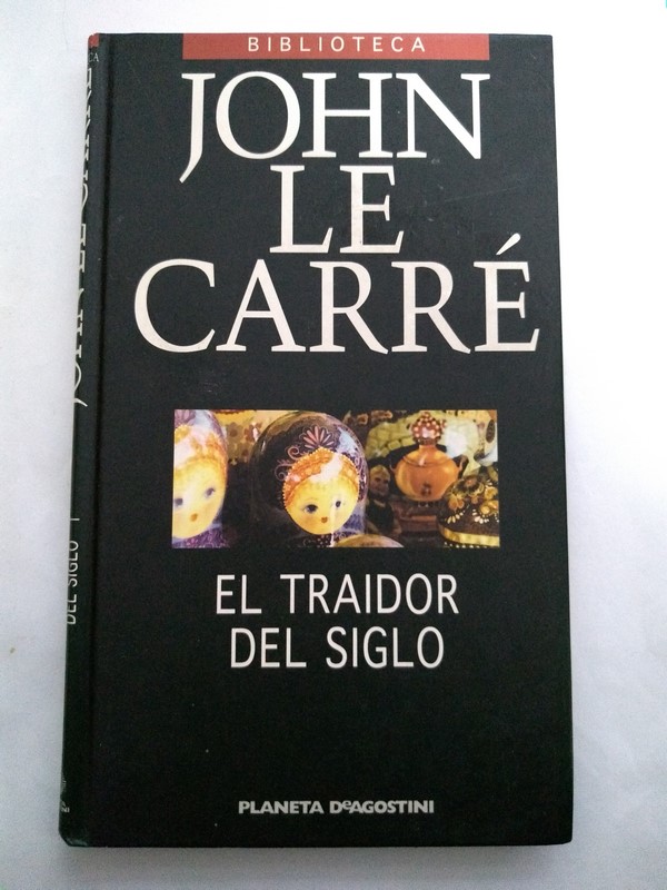 El traidor del siglo - John Le Carré