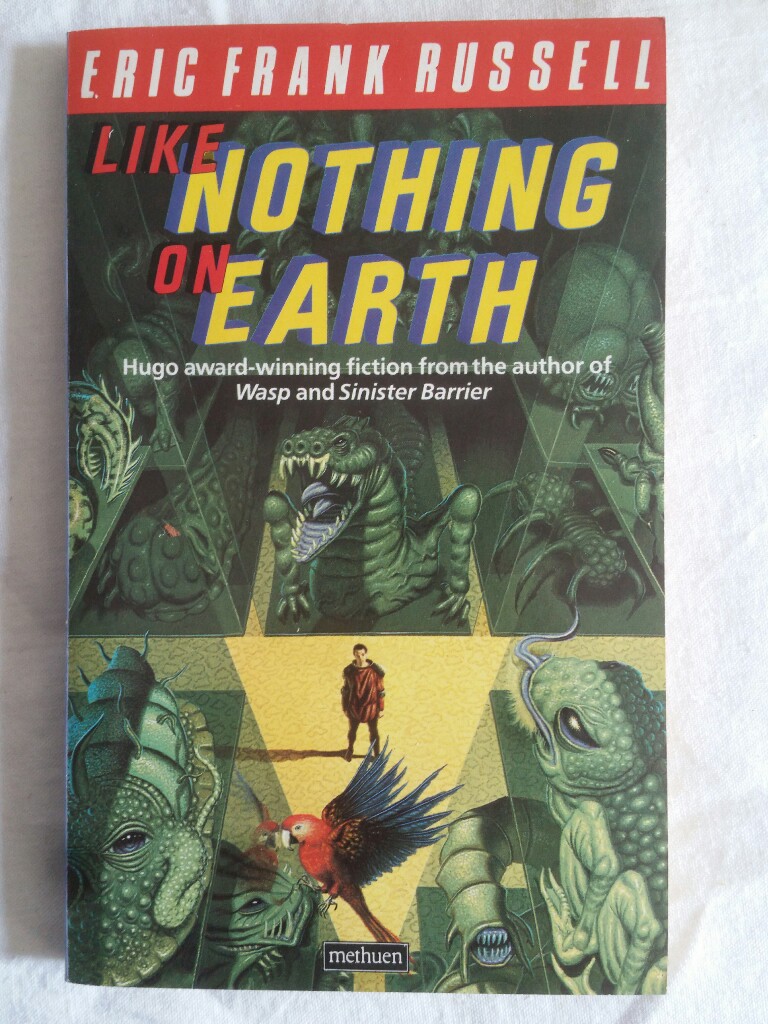 Like Nothing on Earth. - Russell, Eric Frank