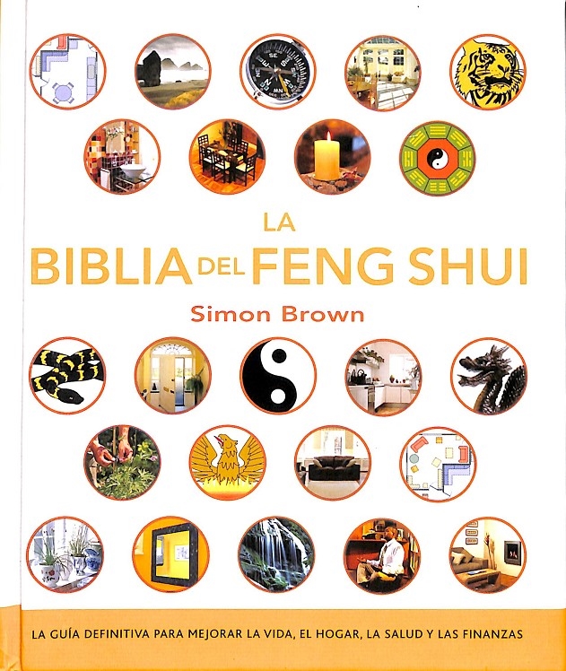 LA BIBLIA DEL FENG SHUI. - SIMON BROWN
