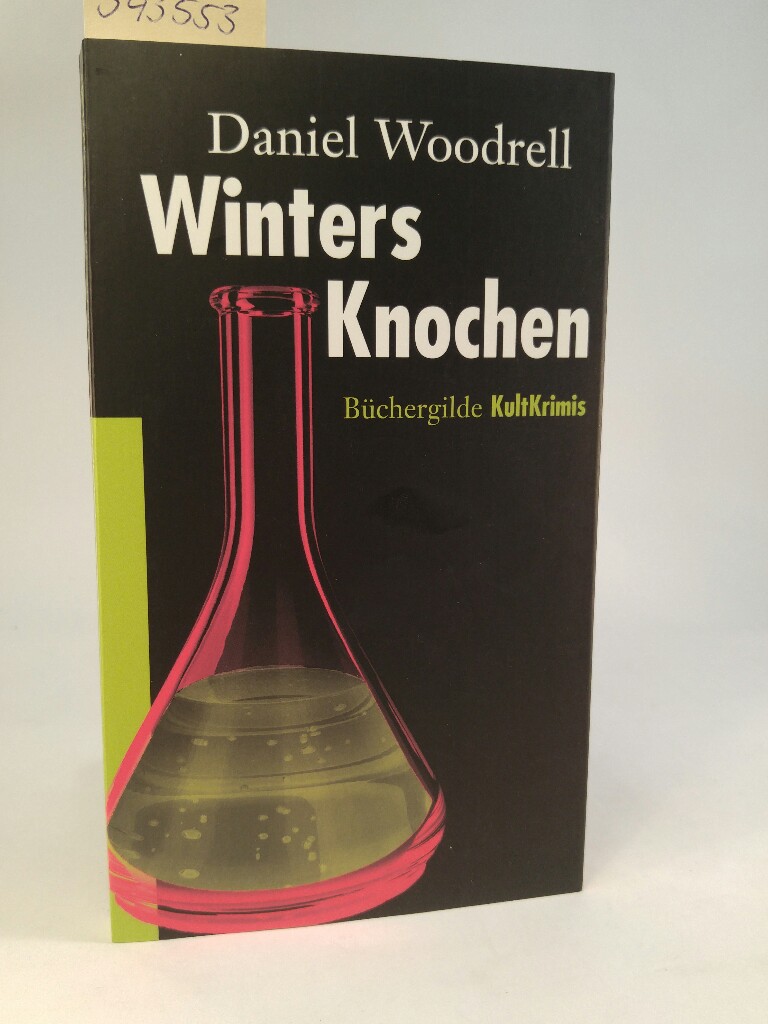 Winters Knochen. [Neubuch] - Woodrell, Daniel und Peter Torberg
