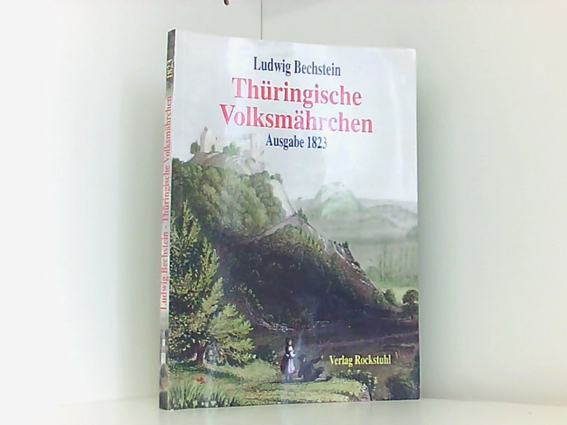 Thüringische Volksmärchen (Original -Thüringische Volksmährchen-) - Ludwig, Bechstein