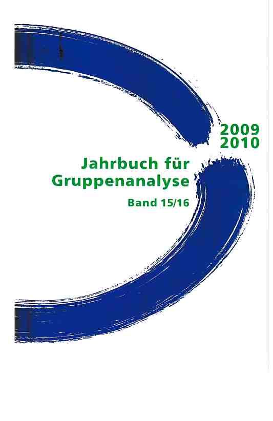 Tradition, Innovation und Entwicklung - Gruppenanalyse in Bewegung. Jahrbuch für Gruppenanalyse und ihre Anwendungen ; Bd. 15/16. - Ardjomandi, Mohammad E. (Hrsg.) u.a.