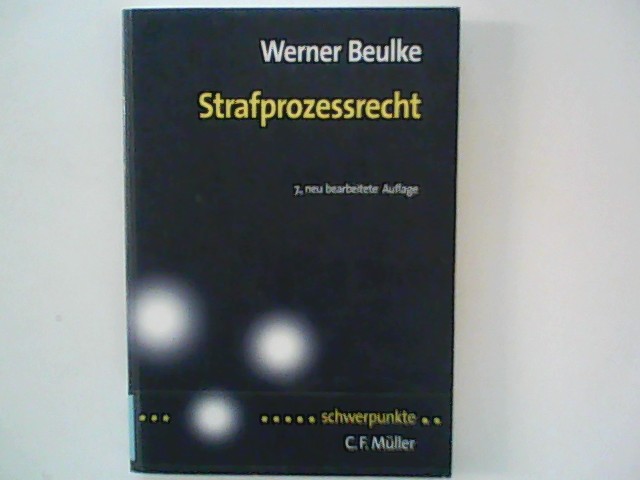 Strafprozessrecht - Beulke, Werner