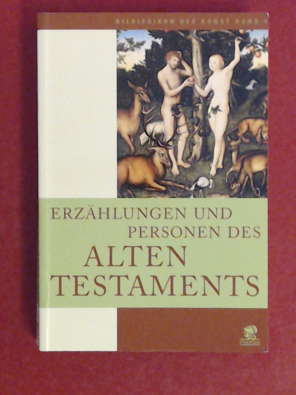 Erzählungen und Personen des Alten Testaments. Band 4 aus der Reihe 