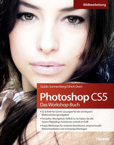 Photoshop CS5 Das Workshop-Buch - Sonnenberg, Guido