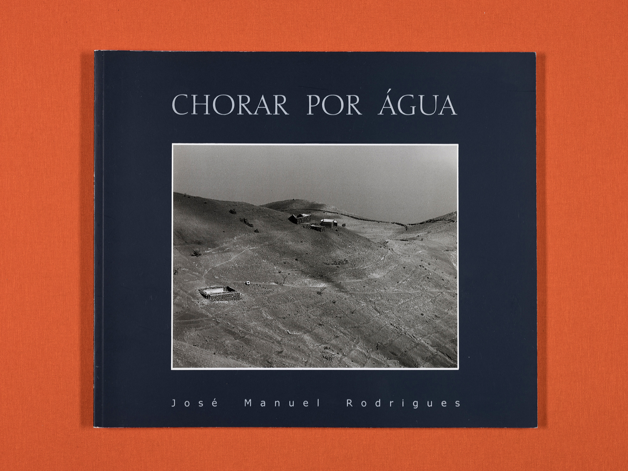Chorar Por Água - Rodrigues, José Manuel