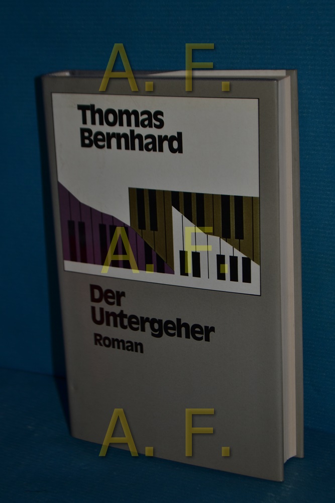 der untergeher roman von thomas bernhard ZVAB