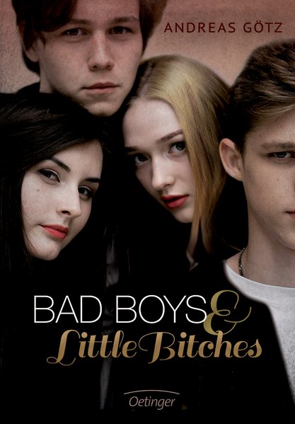 Bad Boys and Little Bitches: Band 1 - Götz, Andreas