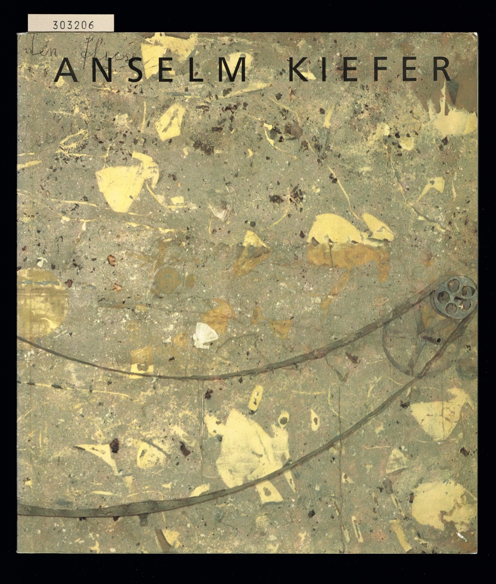 Anselm Kiefer. Nationalgalerie Berlin, Staatliche Museen Preussischer Kulturbesitz 10. März - 20. Mai 1991. - (KIEFER, Anselm) (b. 1945)