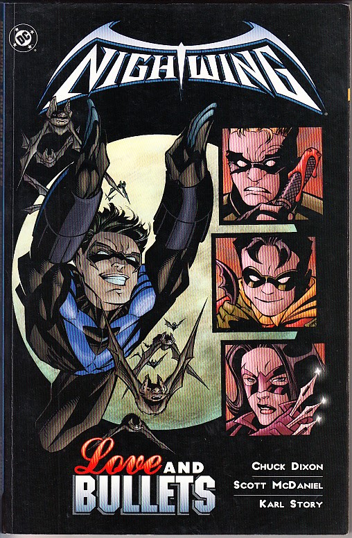 Nightwing: Love and Bullets - Chuck Dixon (Writer), Scott McDaniel (Illustrator), Karl Story