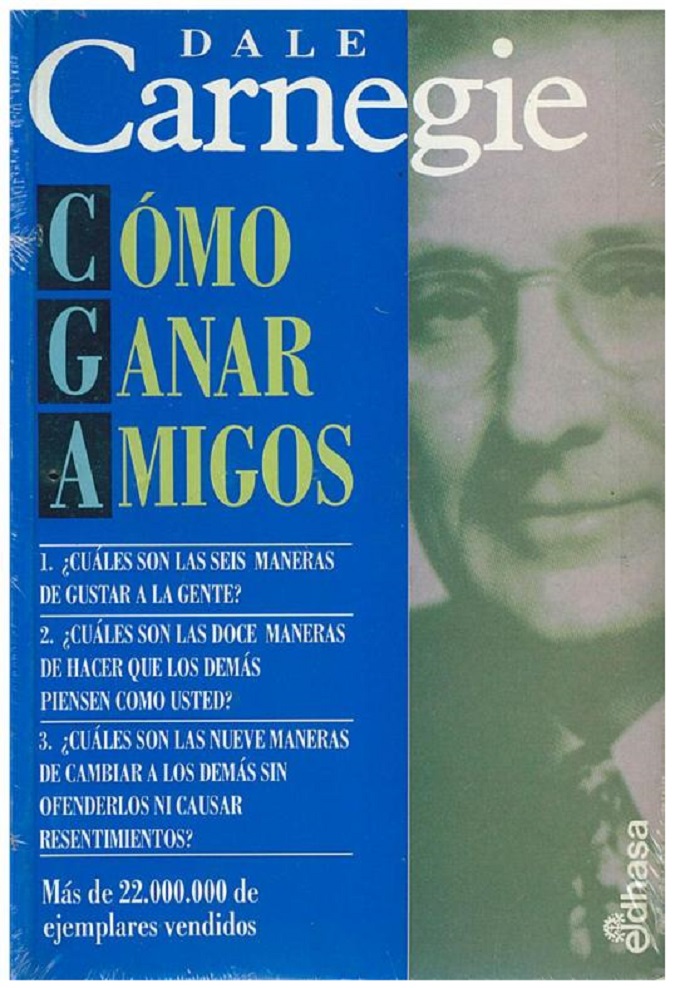 Cómo Ganar Amigos E Influir Sobre Las Personas (Spanish Edition) - Dale Carnegie