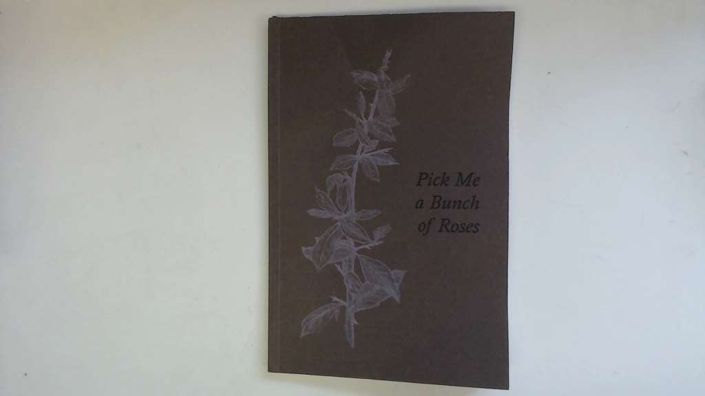 Pick Me a Bunch of Roses Shirley Jones [Good] [Softcover]