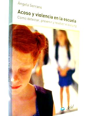 serrano acoso y violencia en la escuela ariel bullying -Libro- - Serrano