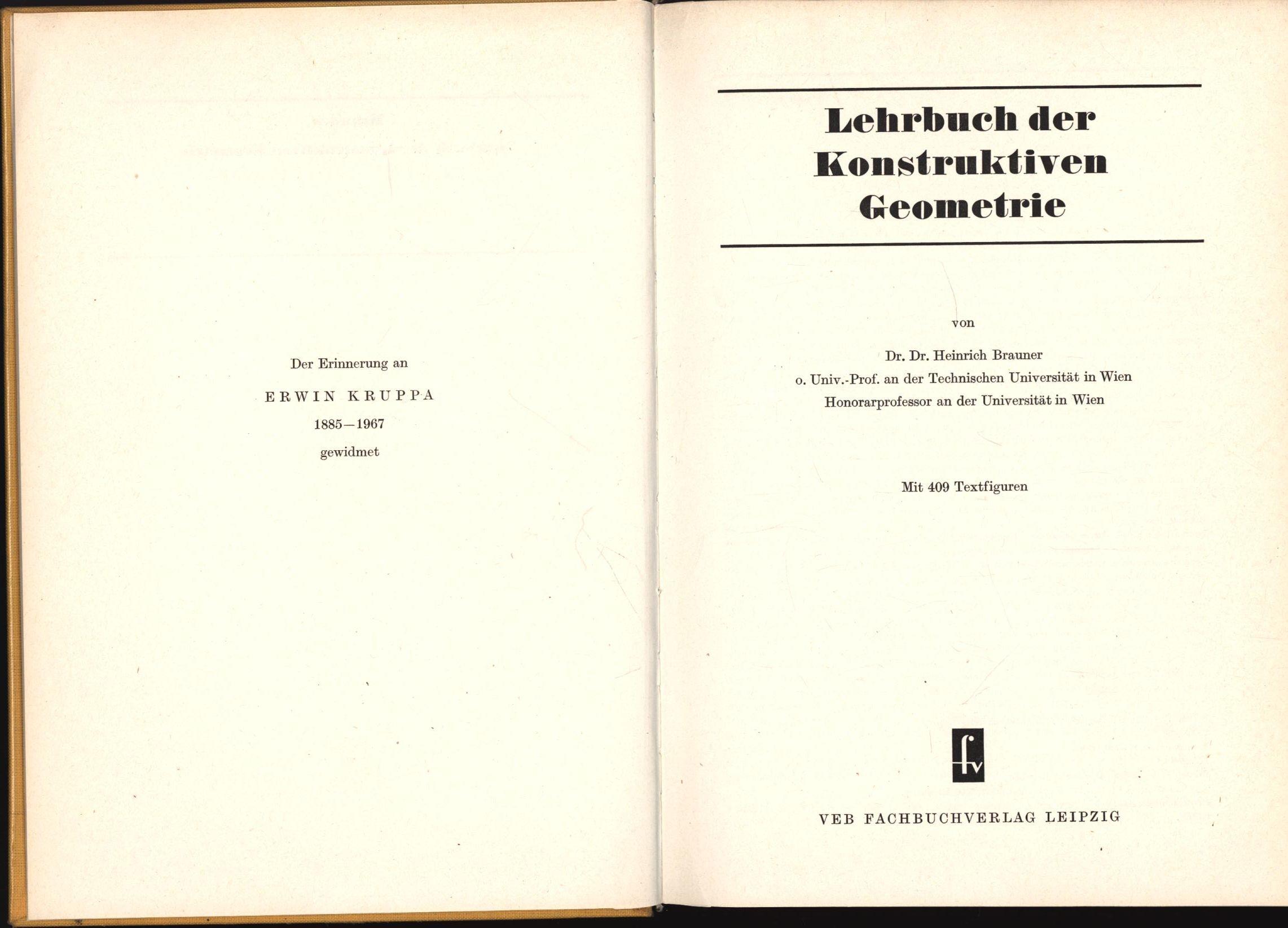 Lehrbuch der Konstruktiven Geometrie;409 Textfiguren - Brauner, Heinrich