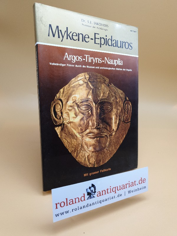 Mykene - Epidauros. Agros - Tiryns - Nauplia