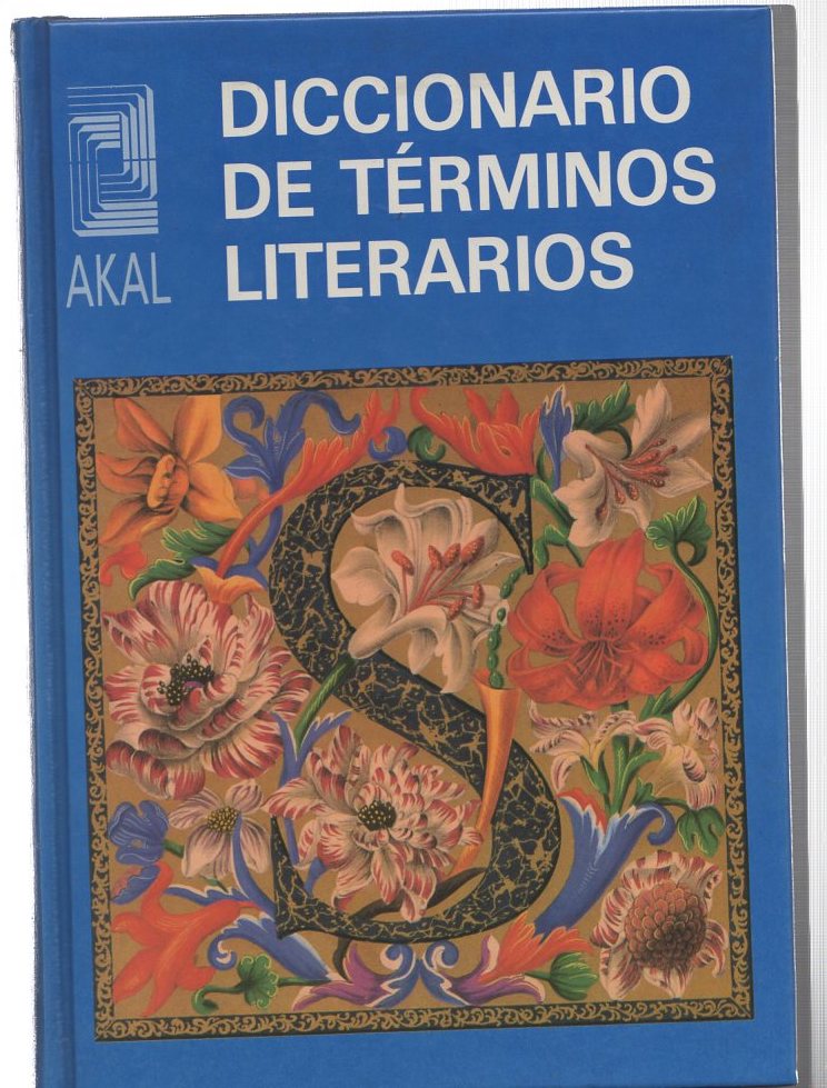 Diccionario Akal de Términos Literarios . - Ayuso, Victoria - García Gallarín, Consuelo - Solano, Sagrario