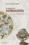 Lo esencial de Astrología - Julio Antonio López