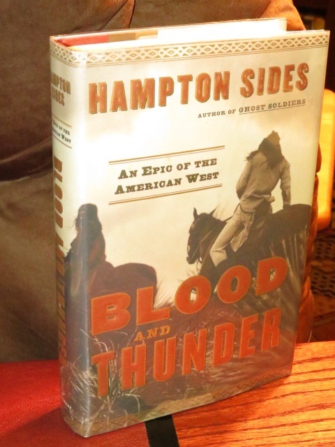 Blood and Thunder by Hampton Sides Blood and Thunder by Hampton Sides